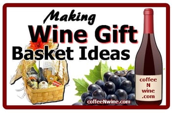Making Wine Gift Basket Ideas