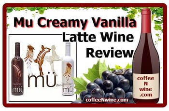 Mu Creamy Vanilla Latte Wine Review