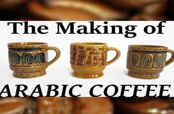 The Making of Arabic Coffee