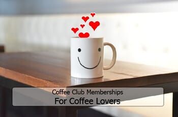 Coffee Club Memberships for Coffee Lovers