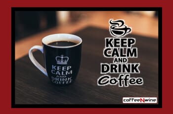 Keep Calm And Drink Coffee Image