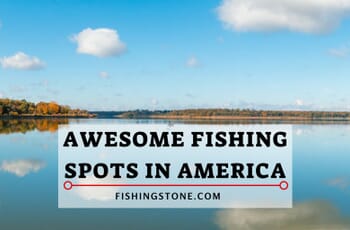 AWESOME Fishing Spots in America To Catch Fish 5 AWESOME Fishing Spots in America To Catch Fish