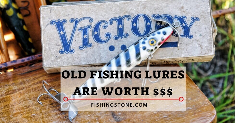 Old Fishing Lures They Could Be Worth Lots of Money
